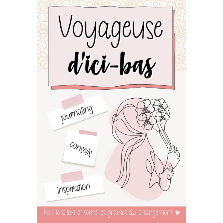 Voyageuse d'ici-bas - Journaling pour les femmes musulmanes